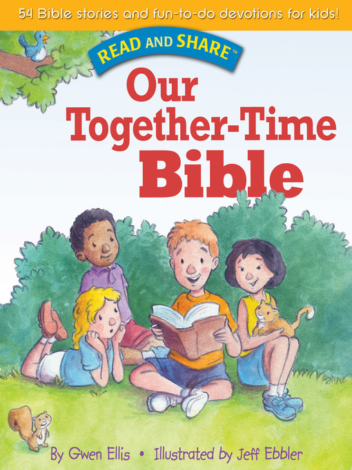 Title details for Our Together-time Bible by Gwen Ellis - Available